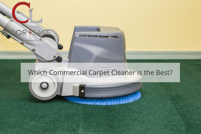 Which Commercial Carpet Cleaner is the Best?