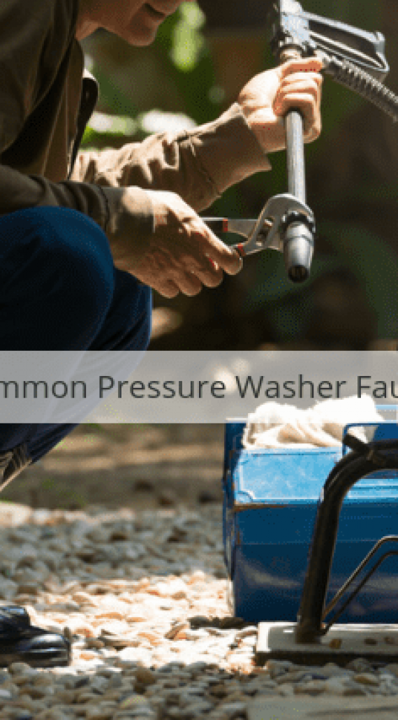 Common Pressure Washer Faults