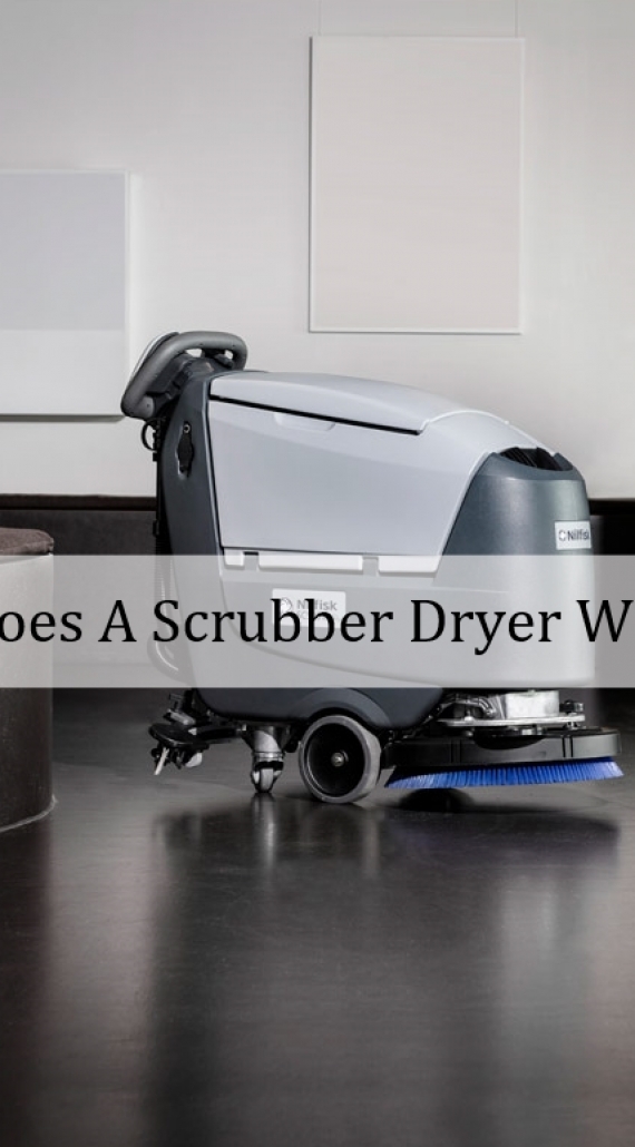 How Does A Scrubber Dryer Work?