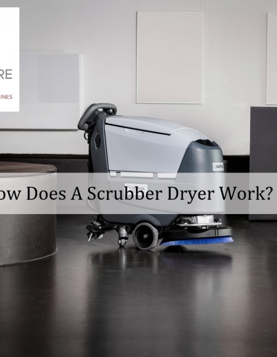 How Does A Scrubber Dryer Work?