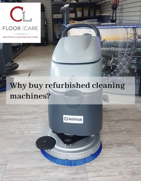 Why Buy Refurbished Cleaning Machines?