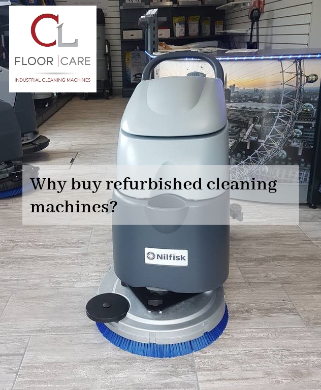 Why Buy Refurbished Cleaning Machines?