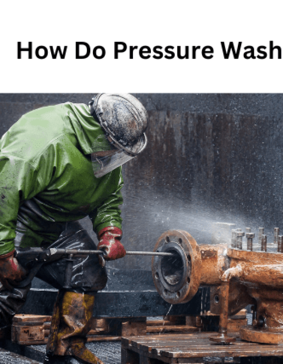 How Do Pressure Washers Work?